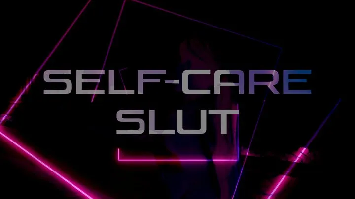 Self-Care Slut (Erotic Audio)