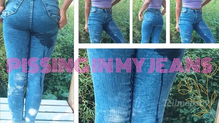 Pissing in my jeans