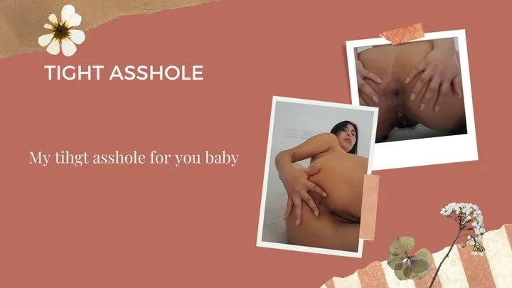 Asshole fetish (tight asshole)