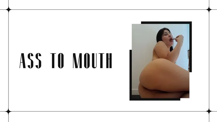 ASS TO MOUTH