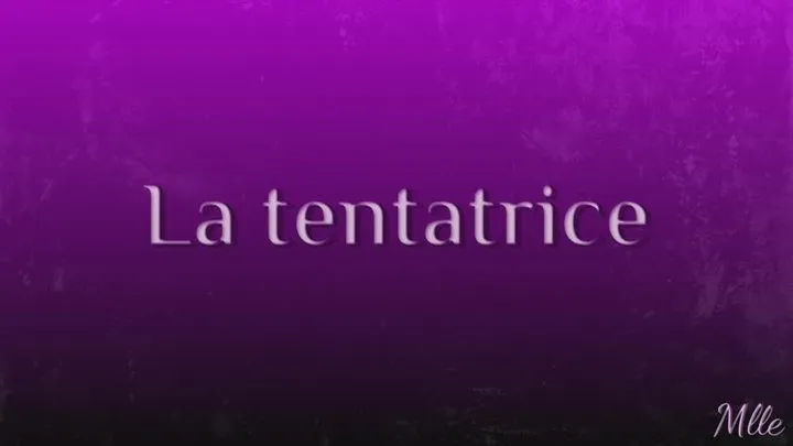 La tentatrice