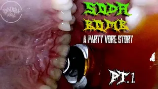 SODA BOMB part 1 - A PARTY VORE STORY (unaware X non-willing)