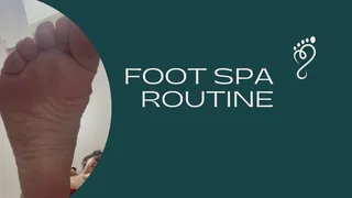 FOOT SPA ROUTINE