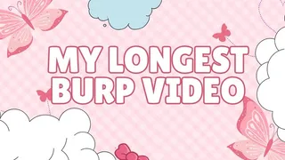 My longest burp video