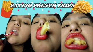 I put on lipstick and eat French fries