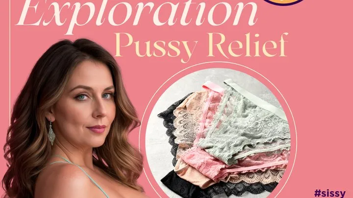 TRANCE~ Sissy Exploration - Pussy Relief