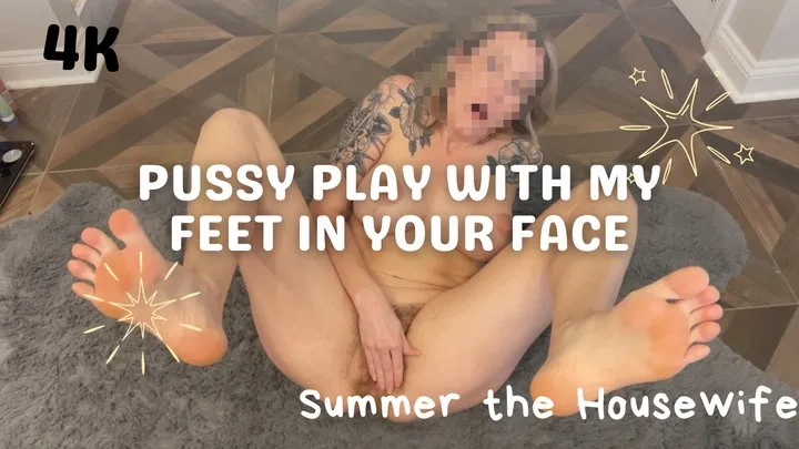 Hairy Pussy Play with Feet in Your Face by Tattooed MILF with Big Clit