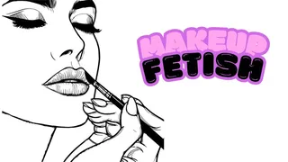 Makeup Fetish