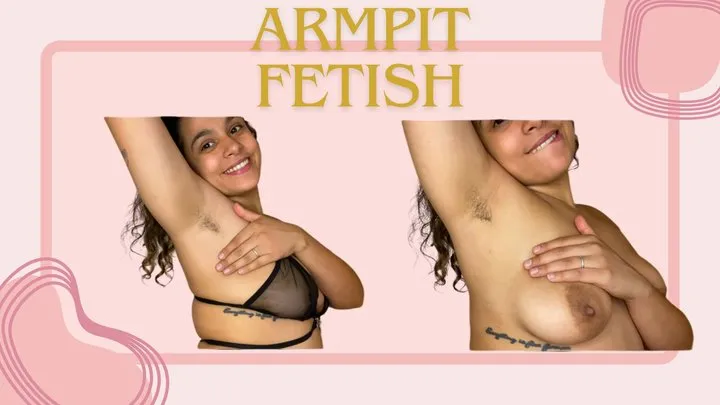 ARMPIT FETISH